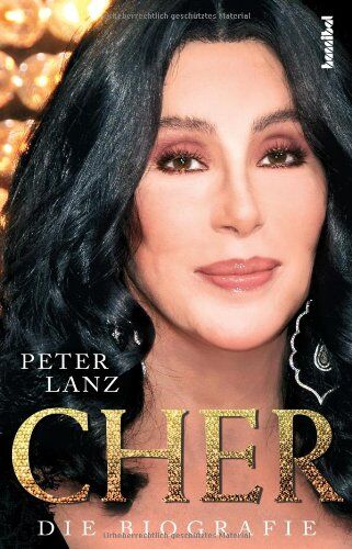 Peter Lanz - Cher - Die Biografie - Preis vom 16.10.2026 11:41:07 h