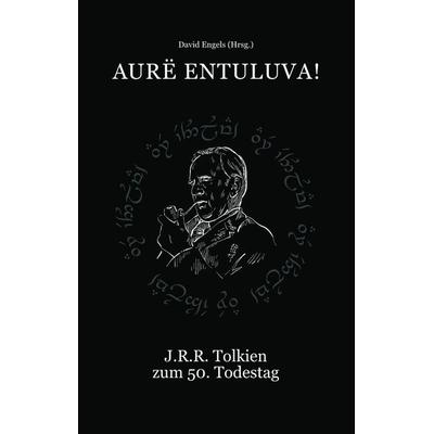 Aurë entuluva! – Der Tag soll wieder kommen, Taschenbuch von , Renovamen Verlag, 978-3-95621-167-6