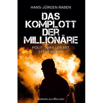 Das Komplott der Millionäre, Taschenbuch von Hans-Jürgen Raben, Epubli, 978-3-7549-7709-5