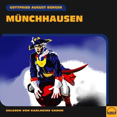 Münchhausen - Gottfried August Bürger, Audio, 9783991557906