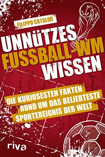 Filippo Cataldo - Unnützes Fußball-WM-Wissen: Die kuriosesten Fakten rund um das beliebteste Sportereignis der Welt. WM 2022 Katar. Der Nachfolger zum SPIEGEL-Bestseller Unnützes Bundesligawissen - Preis vom 16.10.2026 11:41:07 h