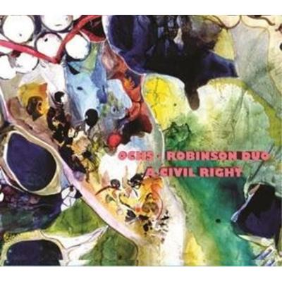 Ochs, L: Civil Right - Larry Ochs,Donald Robinson, CD