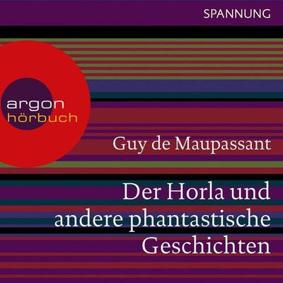Der Horla und andere phantastische Geschichten - Guy de Maupassant, Audio, 9783732400157
