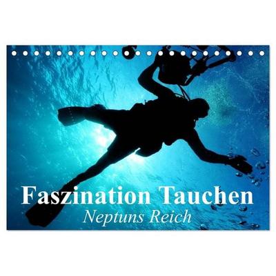 Faszination Tauchen - Neptuns Reich (Tischkalender 2027 DIN A5 quer), CALVENDO Monatskalender