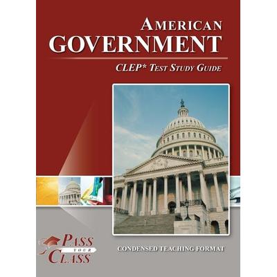 American Government CLEP Test Study Guide, Gebundene Ausgabe von Passyourclass, Breely Crush Publishing