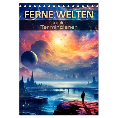 FERNE WELTEN Cooler Terminplaner (Tischkalender 2026 DIN A5 hoch), CALVENDO Monatskalender