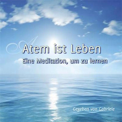 Atem ist Leben - Gabriele, Audio, 9783964466648