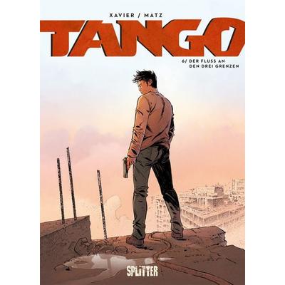 Tango. Band 6, Gebundene Ausgabe von Matz, Splitter-Verlag, 978-3-96219-547-2