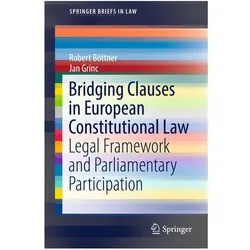 Bridging Clauses in European Constitutional Law, Fachbücher von Jan Grinc, Robert Böttner
