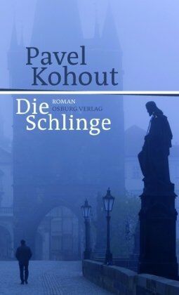 Pavel Kohout - Die Schlinge - Preis vom 30.09.2026 09:01:18 h