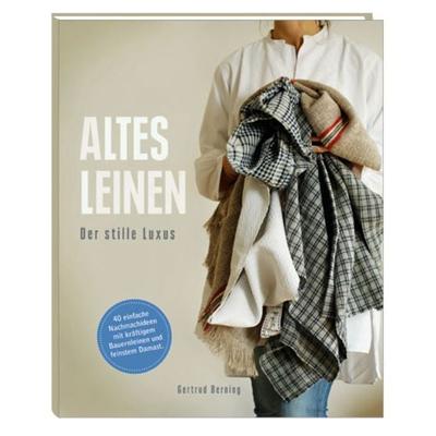 Altes Leinen, Taschenbuch von Gertrud Berning, Schnell Verlag, 978-3-87716-663-5