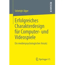 Erfolgreiches Charakterdesign für Computer- und Videospiele, Fachbücher von Solveigh Jäger