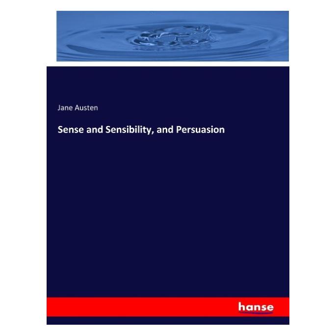 Hansebooks Sense and Sensibility, and Persuasion (Englisch, Softcover, Jane Austen) (55919829)