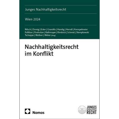 Nachhaltigkeitsrecht im Konflikt, Taschenbuch von , Nomos, 978-3-7560-2983-9