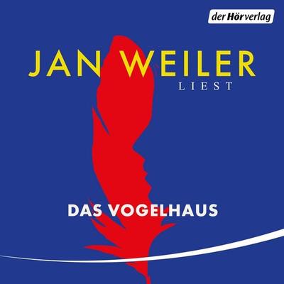 Das Vogelhaus - Jan Weiler, Audio, 9783844556667