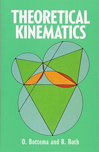 O. Bottema - The Theoretical Kinematics: Quick Reads by Great Writers (Dover Books on Engineering) - Preis vom 12.10.2026 11:37:12 h