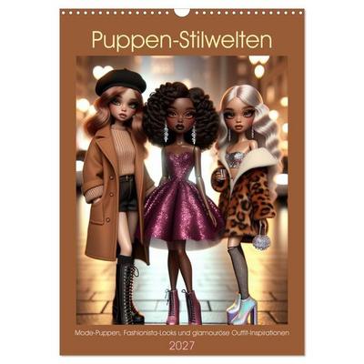 Puppen-Stilwelten (Wandkalender 2027 DIN A3 hoch), CALVENDO Monatskalender