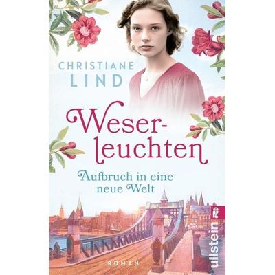 Weserleuchten, Taschenbuch von Christiane Lind, Ullstein Taschenbuch, 978-3-548-06945-6