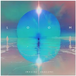 United Medical Partners, Schallplatten, Imagine Dragons * LOOM (Various Formats) (Imagine Dragons)