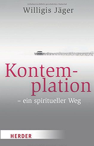 Willigis Jäger - Kontemplation - ein spiritueller Weg (HERDER spektrum) - Preis vom 10.10.2026 11:48:34 h