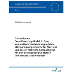 Das nationale Crowdinvesting-Modell in Form von partiarischen Nachrangdarlehen als Finanzierungsvari, Fachbücher von Raffael Cammareri