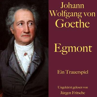 Johann Wolfgang von Goethe: Egmont - Johann Wolfgang von Goethe, Audio, 9783754511923