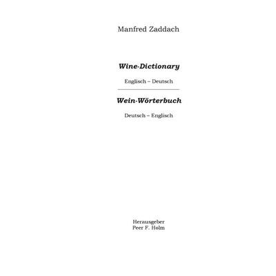 Weinwörterbuch Deutsch-Englisch / Englisch-Deutsch, Gebundene Ausgabe von Manfred Zaddach, BoD – Books on Demand, 978-3-7347-6779-1
