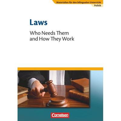Materialien für den bilingualen Unterricht 8. Schuljahr. Laws - Who Needs Them and How They Work, Taschenbuch von Annegret Weeke,Johannes Droege,