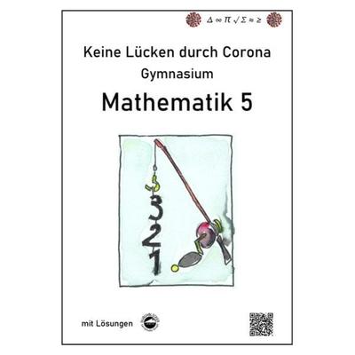 Keine Lücken durch Corona - Mathematik 5, Taschenbuch von Claus Arndt, Durchblicker Verlag, 978-3-946141-89-1