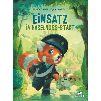 Einsatz in Haselnuss-Stadt, Gebundene Ausgabe von Maude de Bel, Baeschlin, 978-3-03893-118-8