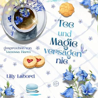 Tee und Magie versagen nie - Lilly Labord, Audio, 4071498205815