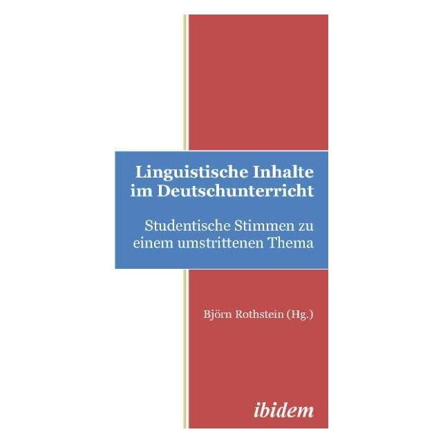 ibidem Lingustische Inhalte im Deutschunterricht (Deutsch, Björn Rothstein, 2010) (55265347)