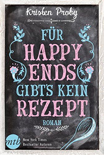 Kristen Proby - Für Happy Ends gibt`s kein Rezept - Preis vom 30.09.2026 22:30:23 h