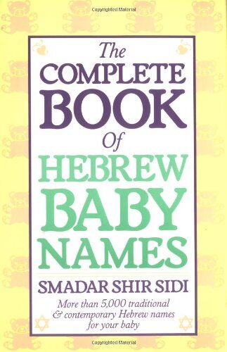 Sidi, Smadar S. - The Complete Book of Hebrew Baby Names - Preis vom 09.10.2026 07:28:09 h