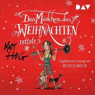 Das Mädchen, das Weihnachten rettete - Matt Haig, Audio, 9783742402783