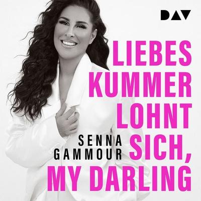 Liebeskummer lohnt sich, my darling - Senna Gammour, Audio, 9783742434302