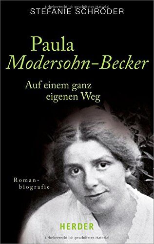 Stefanie Schröder - Paula Modersohn-Becker: Auf einem ganz eigenen Weg (HERDER spektrum) - Preis vom 19.10.2026 19:33:35 h