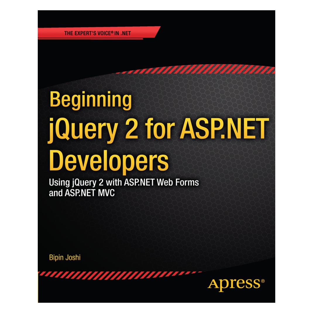 Springer Beginning jQuery 2 for ASP.NET Developers (Englisch, Softcover, Bipin Joshi) (55529622)