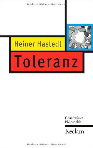 Heiner Hastedt - Toleranz: Grundwissen Philosophie - Preis vom 30.09.2026 09:01:18 h
