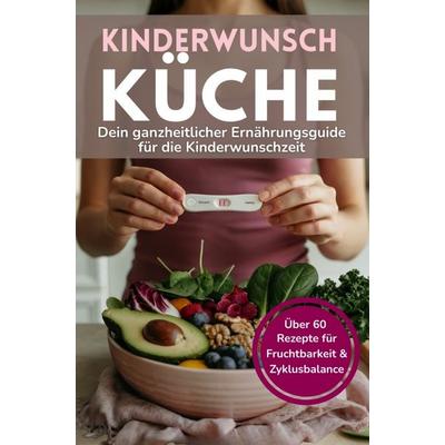 Kinderwunsch-Küche, Taschenbuch von Emily Blumont, Bookmundo, 978-94-038-3060-5