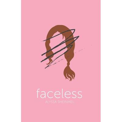 Faceless, Taschenbuch von Alyssa Sheinmel, Chicken House Ltd