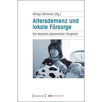 Altersdemenz und lokale Fürsorge, Taschenbuch von , Transcript