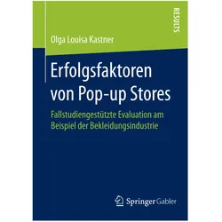 Erfolgsfaktoren von Pop-up Stores, Fachbücher von Olga Louisa Kastner