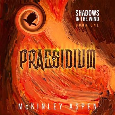 Praesidium - McKinley Aspen, Audio, 9781958714164