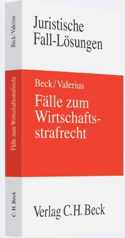 Susanne Beck - Fälle zum Wirtschaftsstrafrecht: Rechtsstand: voraussichtlich März 2009 - Preis vom 30.09.2026 22:30:23 h