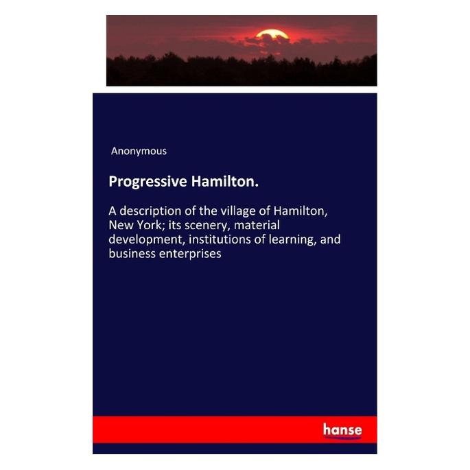 Hansebooks Progressive Hamilton. (Englisch, Softcover, Anonymous) (57148760)