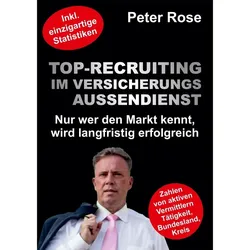 Rose:Top-Recruiting im Versicherungsauss, Fachbücher von Peter Rose