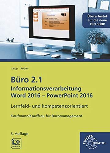 Ellen Knop - Büro 2.1 - Informationsverarbeitung Word 2016 - PowerPoint 2016: Lernfeld- und kompetenzorientiert - Preis vom 30.09.2026 09:01:18 h
