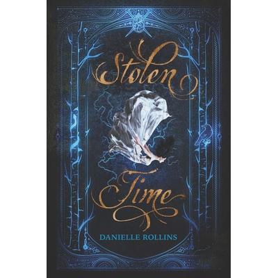 Stolen Time, Taschenbuch von Danielle Rollins, Harper Collins (US), 978-0-06-267995-6