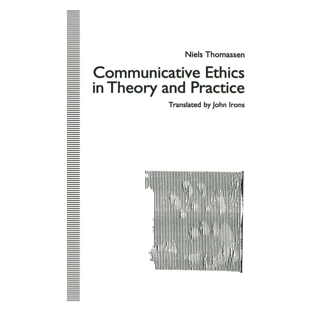 Springer Communicative Ethics in Theory and Practice (Englisch, Softcover, John Irons, Niels Thomassen) (55820247)